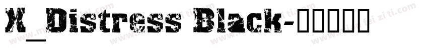 X_Distress Black字体转换